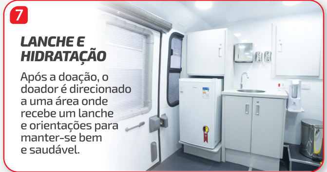 Etapa 07 — Lanche e hidratação: Após a doação, o doador é direcionado a uma área onde recebe um lanche e orientações para manter-se bem e saudável.
