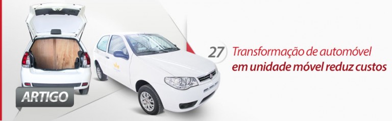Transformação de automóvel em unidade móvel reduz custos